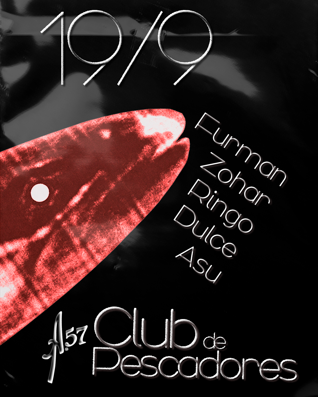 19/9 · Club de Pescadores. Furman, Zohar, Ringo, Dulce y Asu.